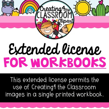 Preview of **NEW- Extended License for Workbooks (Creating4 the Classroom Clipart)
