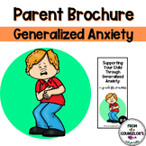Parent Brochure: Generalized Anxiety in Kids in K-5th Grade