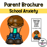 Parent Brochure: School Anxiety in Kids in K-2nd Grade