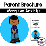 Parent Brochure: Worry and Anxiety in Kids in K-5th Grade