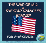 War of 1812 and The Star-Spangled Banner Lesson Bundle wit