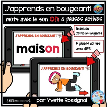 Preview of French Reading Sight Words Boom Cards | mots avec le son ON et pauses actives