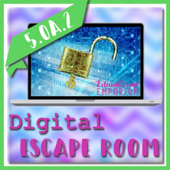 Preview of ⭐ NO PREP ⭐ Numerical Expressions Escape Room ⭐ 5.OA.2 Activity