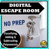 ⭐NO PREP Classifying, Adding & Subtracting Polynomials Esc