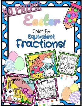 Preview of *NO PREP* Easter Color By Equivalent Fractions