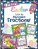 *NO PREP* Easter Color By Equivalent Fractions