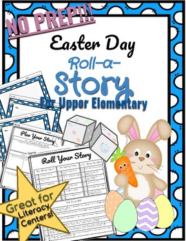 Preview of *NO PREP* Easter Roll-a-Story Literacy Center for Upper Elementary