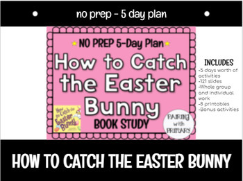 Preview of *NO PREP* How to Catch the Easter Bunny Book Study (5-Day Plan)