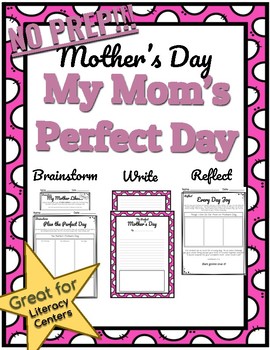 Preview of *NO PREP* Mother's Day Literacy Center - My Mom's Perfect Day