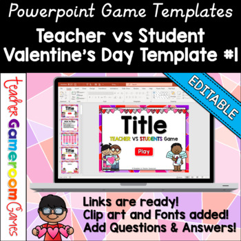 Preview of Editable Teacher vs Student Game Valentine's Day Template #1