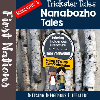 Preview of  Nanabozho Tales Lessons - Scholastic Trickster Tales - Inclusive Learning