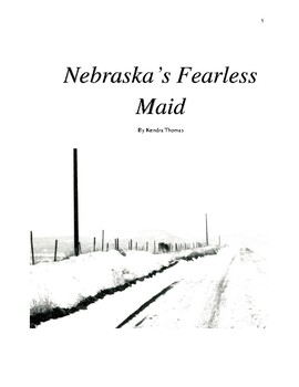 Preview of "Nebraska's Fearless Maid" by Award Winning Playwright Kendra Thomas