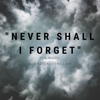 Preview of "Never Shall I Forget" - Elie Wiesel - SmartBoard Presentation