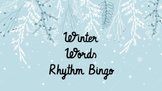**New!** Winter Words Rhythm Bingo