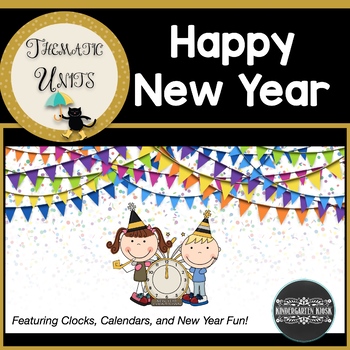 Preview of New Year Thematic Unit Clocks and Calendars