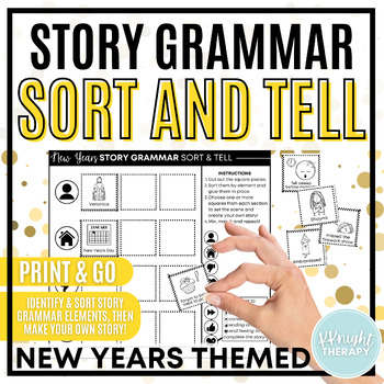 Preview of {New Years} Story Grammar Sort & Tell | Narrative Language Generation | No Prep
