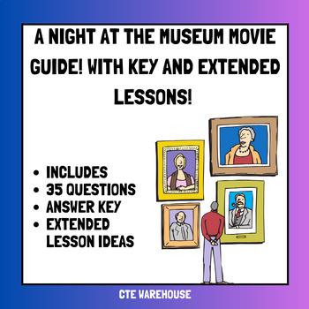 Preview of "Night at the Museum" In-Depth Movie Guide + Extended Lesson Ideas