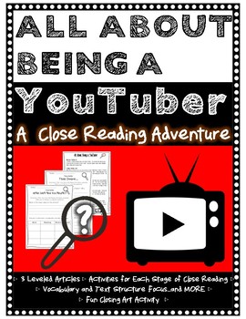 Preview of **No Prep** "ALL ABOUT BEING A YOUTUBER" DIFFERENTIATED CLOSE READ ADVENTURE