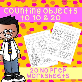 Preview of *No Prep* Counting Objects to 10 & 20 Worksheets