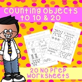 *No Prep* Counting Objects to 10 & 20 Worksheets