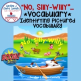"No, Silly-Willy"...Vocabulary: Identifying Pictured Vocab
