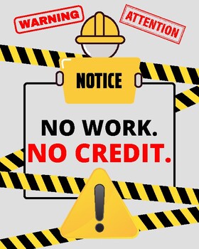 Preview of "No Work. No Credit." Sign for Math Class
