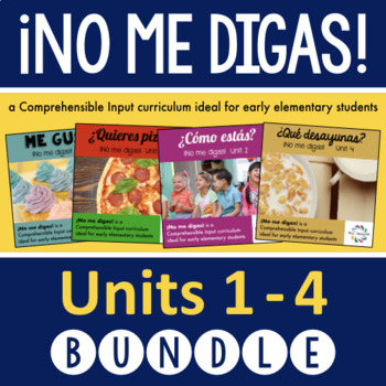 Preview of ¡No me digas! Units 1-4 - Early Elementary Spanish Curriculum