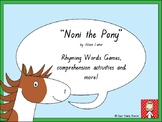 "Noni the Pony" rhyming words and comprehension activities