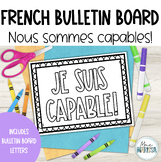 "Nous sommes capables!" French bulletin board display