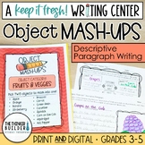"Object Mash-Ups" Descriptive Paragraph Writing (Keep It F