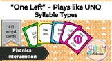 "One Left" Card Game - 6 Syllable Types  (Plays Like UNO) 