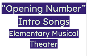 Preview of "Opening Number" Songs- Theater Arts Music Remote Homework Lesson