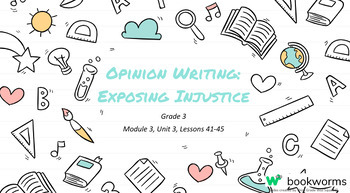 Preview of "Opinion Writing: Exposing Injustice" Google Slides- Bookworms Supplement
