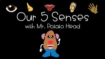 Preview of  Our 5 Senses with Mr. Potato Head Google Slides