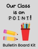 "Our Class is on Point" Back to School Bulletin Board Kit