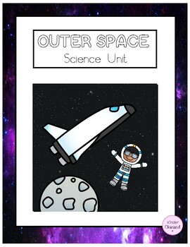 Preview of "Outer Space" Science Inquiry Unit