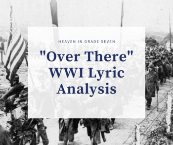 Preview of "Over There" - WWI Song Lyric Analysis
