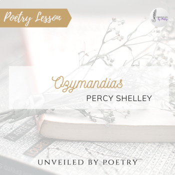 Preview of POETRY LESSON: Ozymandias by Percy Shelley