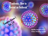 "Pandemic: How To Prevent An Outbreak" Netflix Documentary