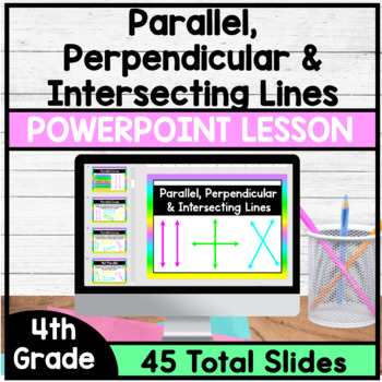 Preview of Parallel, Perpendicular and Intersecting Lines - PowerPoint Lesson
