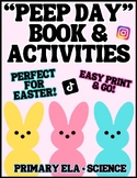 "Peep Day" Science and Writing Activities and Book for Eas