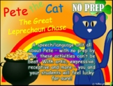 "Pete the Cat Leprechaun Chase" (NO PREP - Speech Activities)