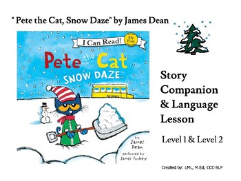 Preview of "Pete the Cat, Snow Daze" Book Companion/Language Lesson/AAC/Winter