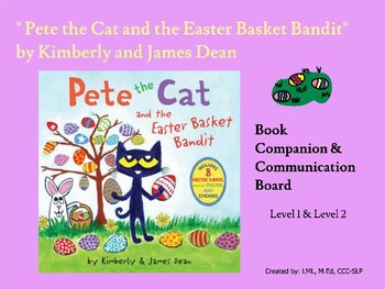 Preview of "Pete the Cat and the Easter Basket Bandit" Book Companion/AAC/Language/Spring