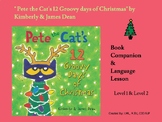 " Pete the Cat's 12 Groovy Days of Christmas" Book Compani