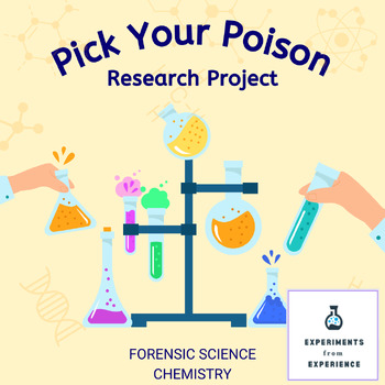 Preview of "Pick Your Poison" Toxicology Research Project (Forensic Science, Chemistry)