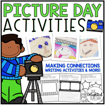 Preview of Picture Day Activities Making Connections, Compare+Contrast, Sequencing, Writing
