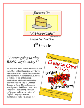 Preview of "Piece of Cake!" Comparing Fractions 4th Grade Common Core Game Packet