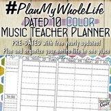 #PlanMyWholeLife Music Teacher Planner Bundle: Dated 10 COLOR