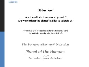 Preview of "Planet of the Humans"--FILM--Background Lecture on Limits to Economic Growth